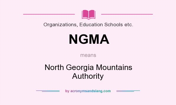 What does NGMA mean? It stands for North Georgia Mountains Authority