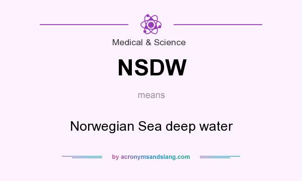 What does NSDW mean? It stands for Norwegian Sea deep water