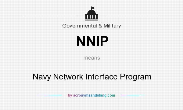 What does NNIP mean? It stands for Navy Network Interface Program