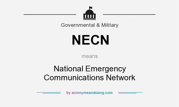 What does NECN mean? It stands for National Emergency Communications Network
