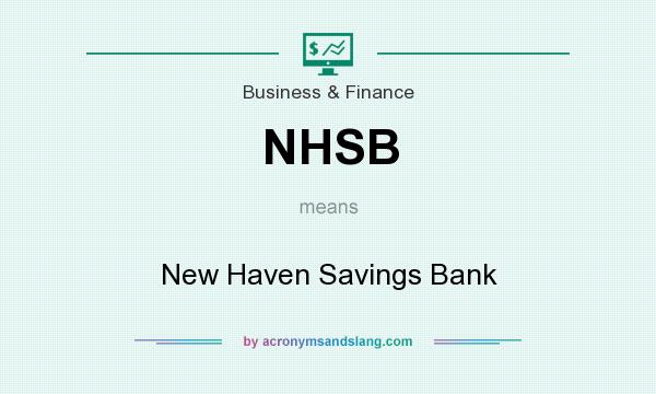 What does NHSB mean? It stands for New Haven Savings Bank