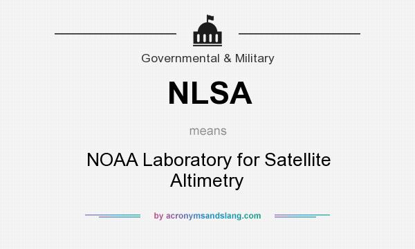 What does NLSA mean? It stands for NOAA Laboratory for Satellite Altimetry