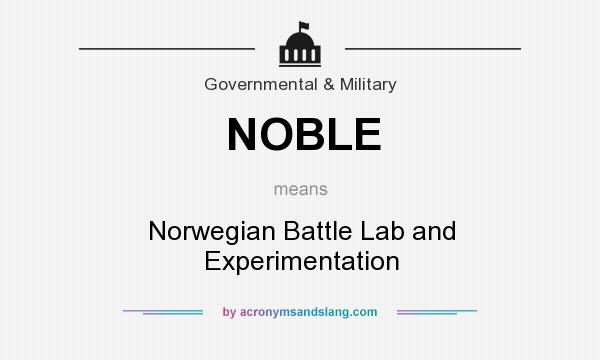 What does NOBLE mean? It stands for Norwegian Battle Lab and Experimentation