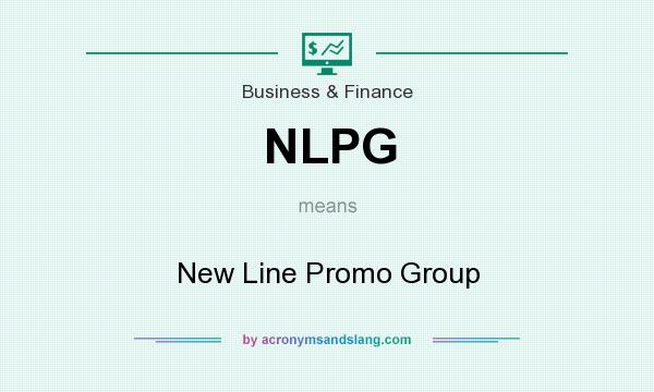 What does NLPG mean? It stands for New Line Promo Group