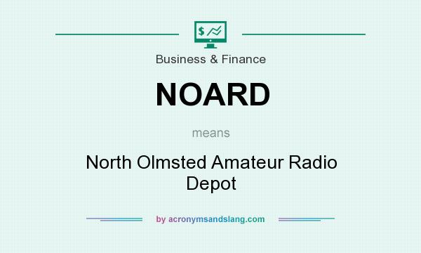 What does NOARD mean? It stands for North Olmsted Amateur Radio Depot