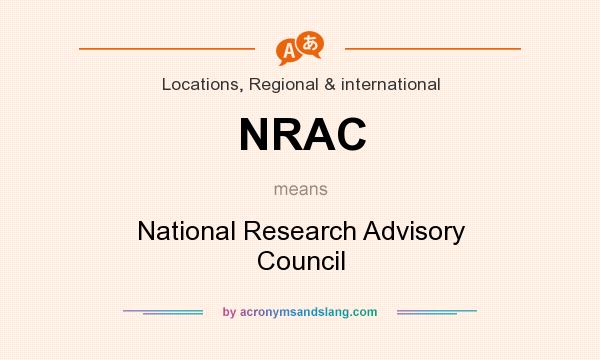 What does NRAC mean? It stands for National Research Advisory Council