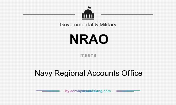 What does NRAO mean? It stands for Navy Regional Accounts Office