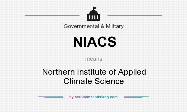 What does NIACS mean? It stands for Northern Institute of Applied Climate Science