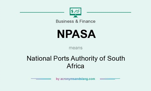What does NPASA mean? It stands for National Ports Authority of South Africa