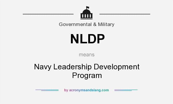 What does NLDP mean? It stands for Navy Leadership Development Program
