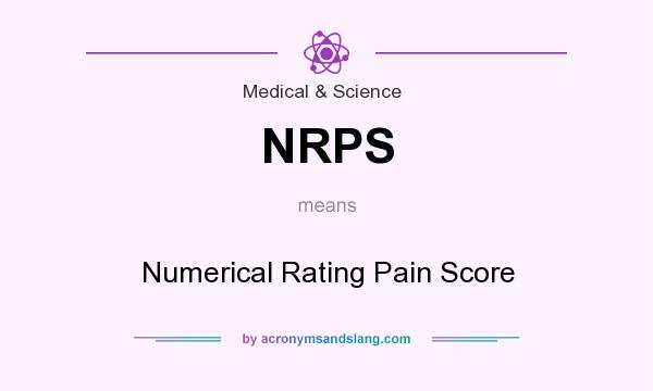 What does NRPS mean? It stands for Numerical Rating Pain Score