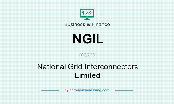 What does NGIL mean? It stands for National Grid Interconnectors Limited
