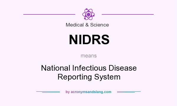 What does NIDRS mean? It stands for National Infectious Disease Reporting System