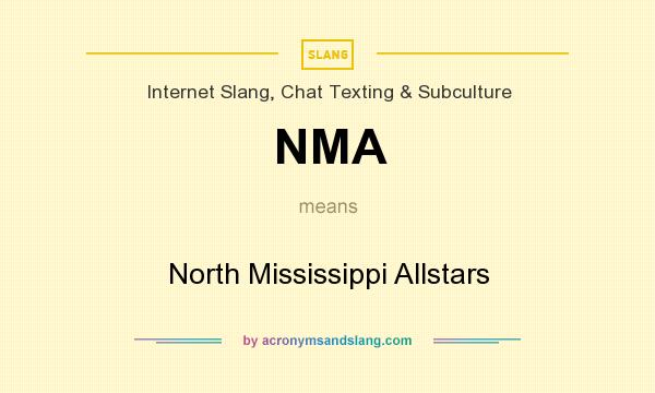 What does NMA mean? It stands for North Mississippi Allstars