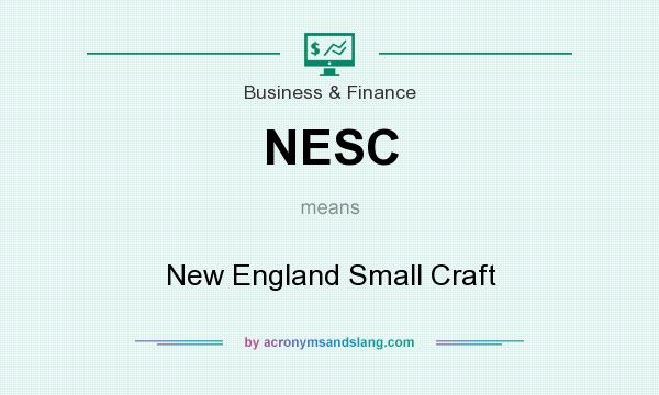 What does NESC mean? It stands for New England Small Craft
