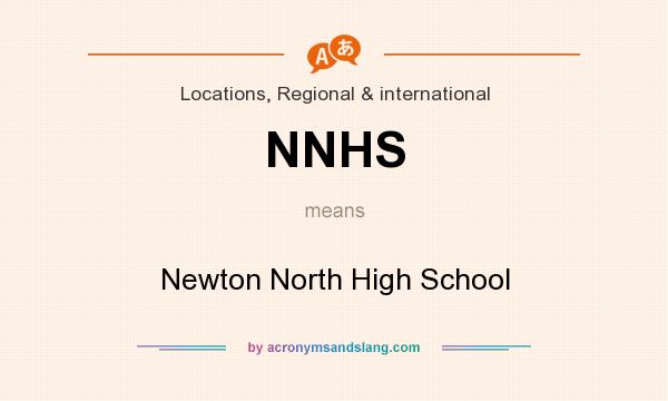 What does NNHS mean? It stands for Newton North High School