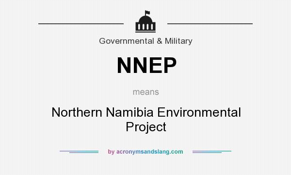 What does NNEP mean? It stands for Northern Namibia Environmental Project