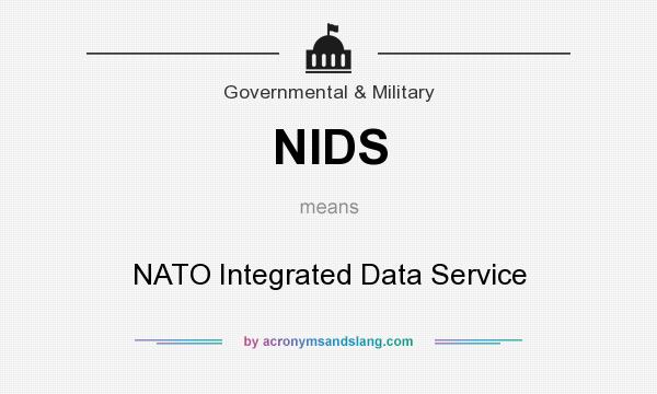 What does NIDS mean? It stands for NATO Integrated Data Service