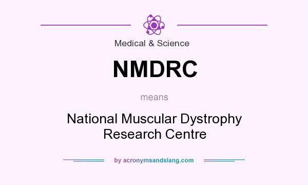 What does NMDRC mean? It stands for National Muscular Dystrophy Research Centre
