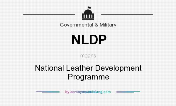 What does NLDP mean? It stands for National Leather Development Programme