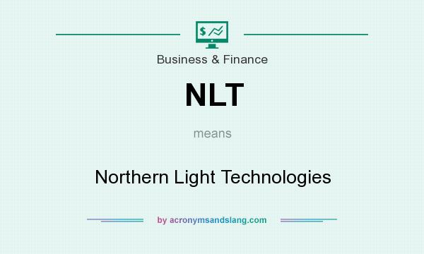 What does NLT mean? It stands for Northern Light Technologies