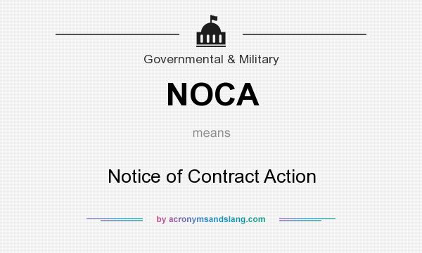 What does NOCA mean? It stands for Notice of Contract Action