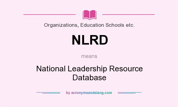 What does NLRD mean? It stands for National Leadership Resource Database