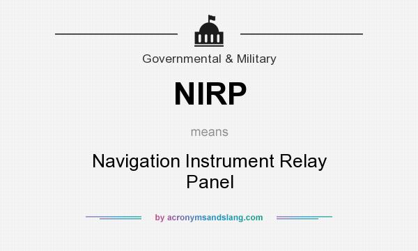 What does NIRP mean? It stands for Navigation Instrument Relay Panel