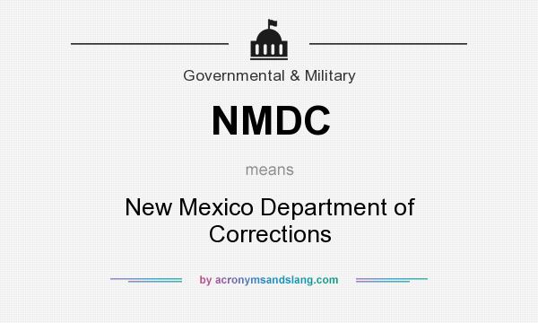 What does NMDC mean? It stands for New Mexico Department of Corrections