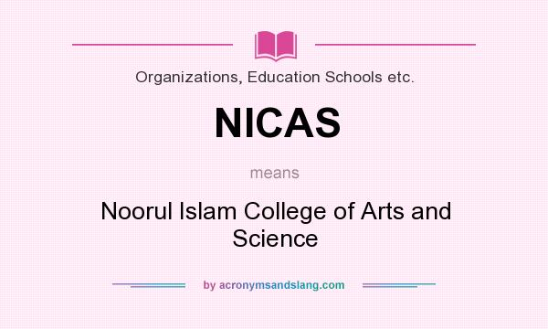 What does NICAS mean? It stands for Noorul Islam College of Arts and Science