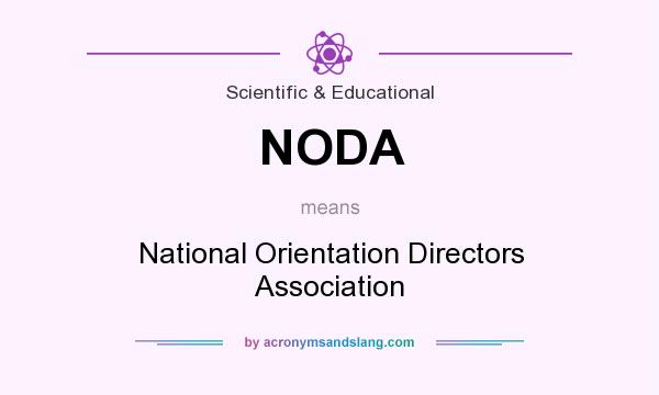What does NODA mean? It stands for National Orientation Directors Association