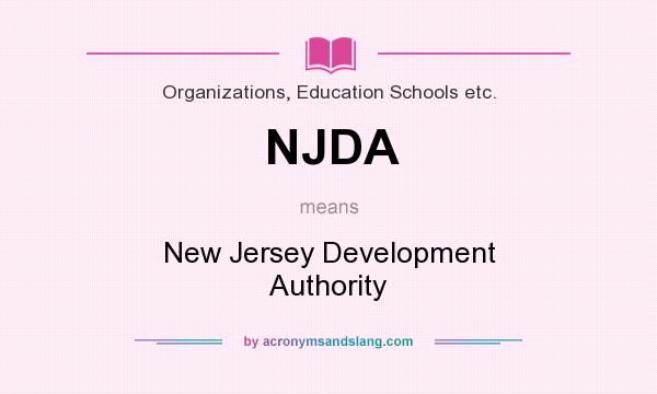 What does NJDA mean? It stands for New Jersey Development Authority