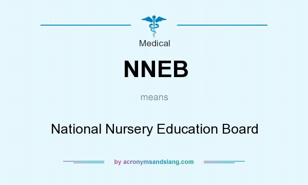 What does NNEB mean? It stands for National Nursery Education Board