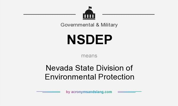 What does NSDEP mean? It stands for Nevada State Division of Environmental Protection