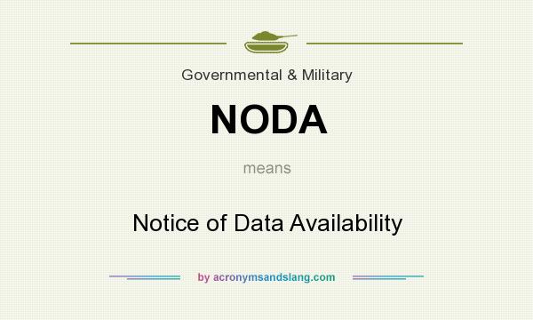 What does NODA mean? It stands for Notice of Data Availability