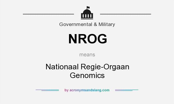 What does NROG mean? It stands for Nationaal Regie-Orgaan Genomics