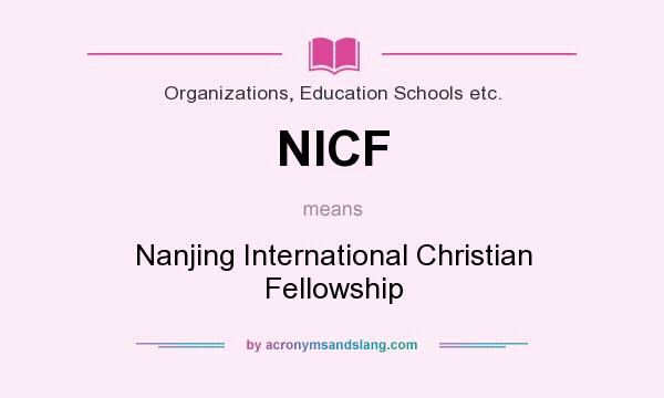 What does NICF mean? It stands for Nanjing International Christian Fellowship