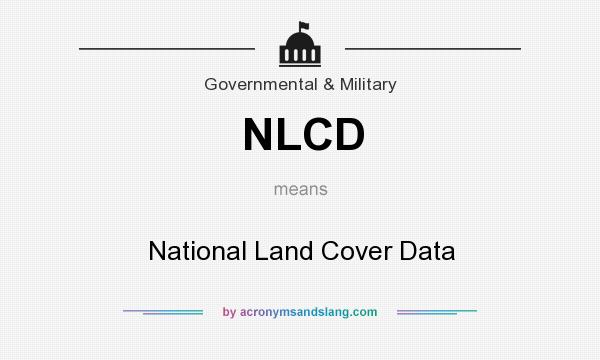 What does NLCD mean? It stands for National Land Cover Data