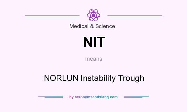 What does NIT mean? It stands for NORLUN Instability Trough