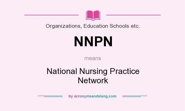 What does NNPN mean? It stands for National Nursing Practice Network
