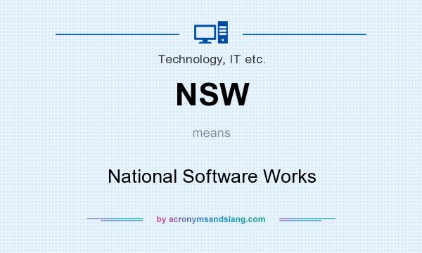 What does NSW mean? It stands for National Software Works