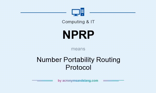What does NPRP mean? It stands for Number Portability Routing Protocol
