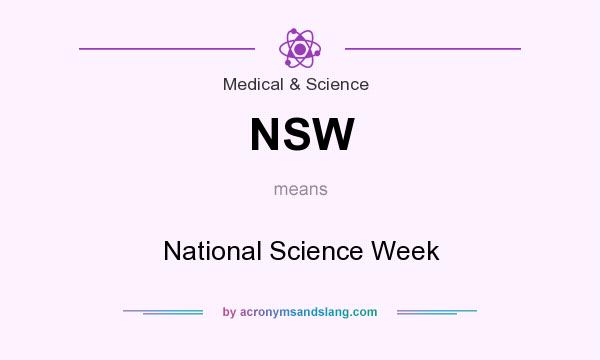 What does NSW mean? It stands for National Science Week