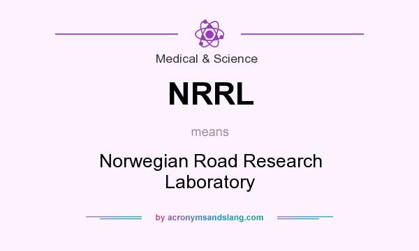 What does NRRL mean? It stands for Norwegian Road Research Laboratory