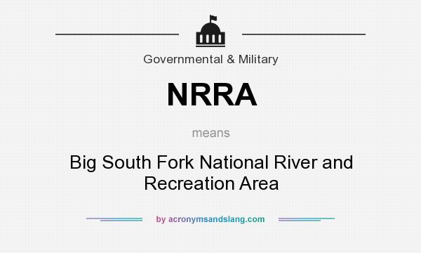 What does NRRA mean? It stands for Big South Fork National River and Recreation Area