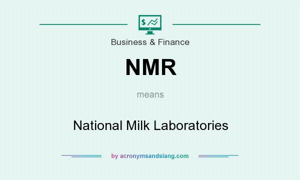What does NMR mean? It stands for National Milk Laboratories