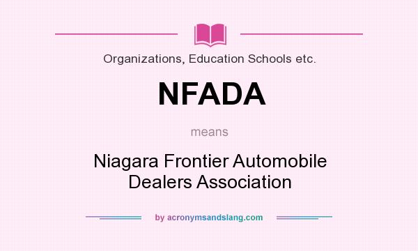 What does NFADA mean? It stands for Niagara Frontier Automobile Dealers Association