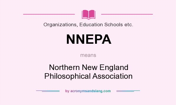 What does NNEPA mean? It stands for Northern New England Philosophical Association