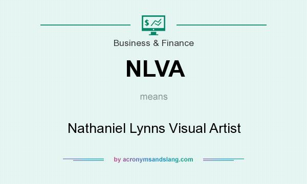 What does NLVA mean? It stands for Nathaniel Lynns Visual Artist