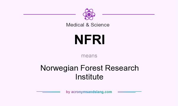 What does NFRI mean? It stands for Norwegian Forest Research Institute